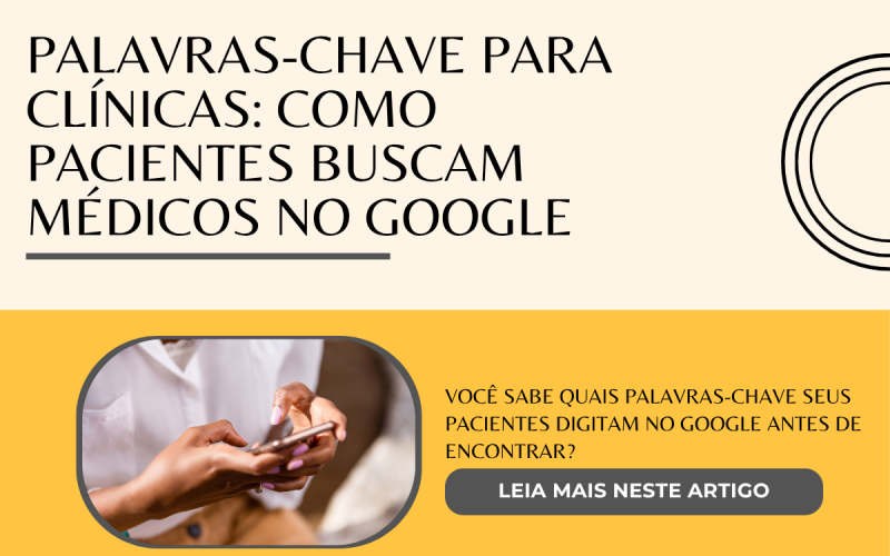 Palavras-chave para clínicas como pacientes buscam médicos no Google